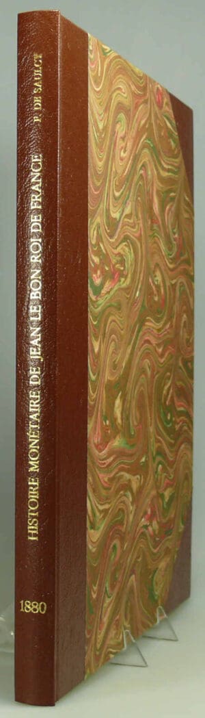 Histoire monétaire de Jean le Bon roi de France par F. De Saulcy - 1880