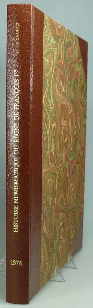 Histoire numismatique du règne de François Ier par F. De Saulcy - 1876