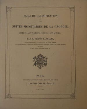 Essai de classification des monnaies de la Géorgie - 1860