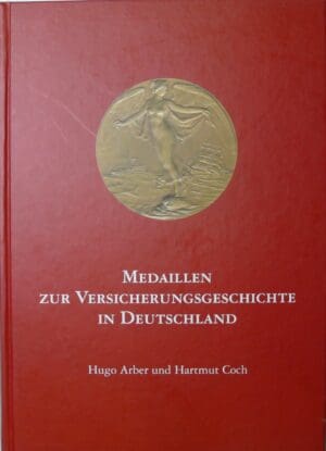 Medaillen zur Versicherungsgeschichte in Deutschland, Hugo Arber und HartmutCoch, 2005