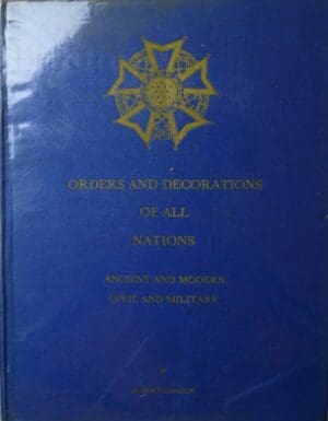 Orders and decorations of all Nations, ancient and modern civil and military, Robert Werlich, 1965
