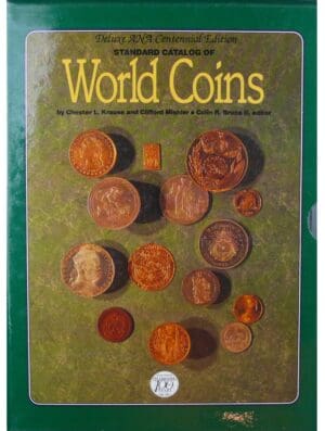 Standard catalog of World coins, Deluxe ANA Centennial edition, 2 volumes, L. Krause,