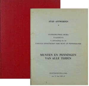 Munten en penningen van alle tijden, Tentoostelling van 12 juni 1955 + Catalogue de l'exposition numismatique organisée en coopération avec le Kredietbank S.A. par l'alliance numismatique européenne, 1 au 16 octobre 1960