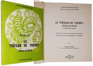 Gruel (Catherine) - Etudes de la Numismatique celtique 1 - Le trésor de Trébry (Côtes-du-Nord) - Paris 1981