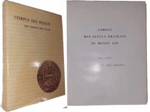Bedos (Brigitte) - Corpus des sceaux français du Moyen-Age - Tome premier, Les sceaux des villes - Edition originale - Paris 1980