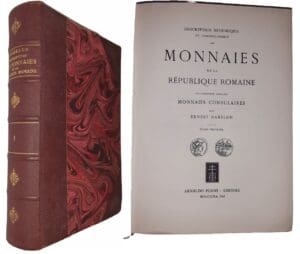 Babelon (Ernest) - Description historique et chronologique des monnaies de la République Romaine vulgairement appelées monnaies consulaires - Tome premier - Edition de 1963