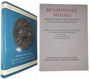 Hill (G. F.) and Pollard (Graham) - Medals from the Samuel H. Kress collection - Renaissance medals at the National Gallery of art - Edition originale - Londres 1967