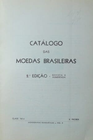 Catalogo das moedas brasileiras, 2a ediçao revista e aumentada, K. Prober 1966 