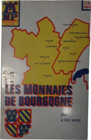 J. De Mey - Les monnaies de Bourgogne (volume 14) - Bruxelles 1973