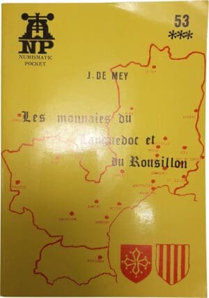 J. De Mey - Les monnaies du Languedoc et du Roussillon (volume 53) - Wemmel 1989