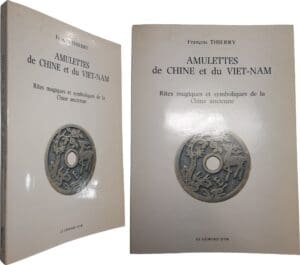 François Thierry - Amulettes de Chine et du Viet-Nam - Rites magiques et symboliques de la Chine ancienne - 1987