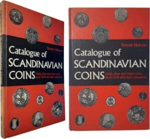 Burton Hobson - Catalogue of scandinavian coins, Gold, silver and minor coins since 1534 with their valuations - Second printing 1970