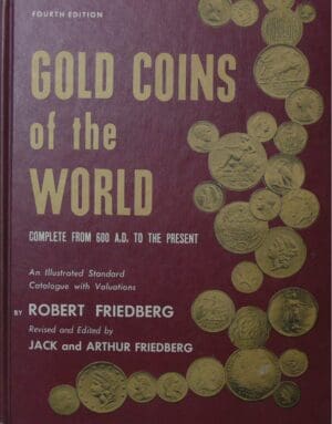 ROBERT FRIEDBERG, « Gold coins of the World, , 4ème édition », (1976)