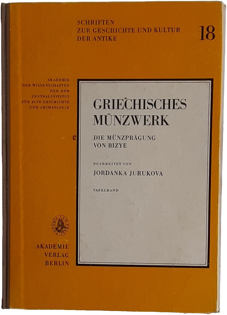JURUKOVA, JORDANKA, « Griechisches Münzwerk. Die Münzprägung von Bizye - Tafelband », Schriften zur Geschichte und Kultur der Antike, n° 18, Akademie-Verlag, Berlin, 1981 JURUKOVA, JORDANKA, « Griechisches Münzwerk. Die Münzprägung von Bizye - Tafelband », Schriften zur Geschichte und Kultur der Antike, n° 18, Akademie-Verlag, Berlin, 1981
