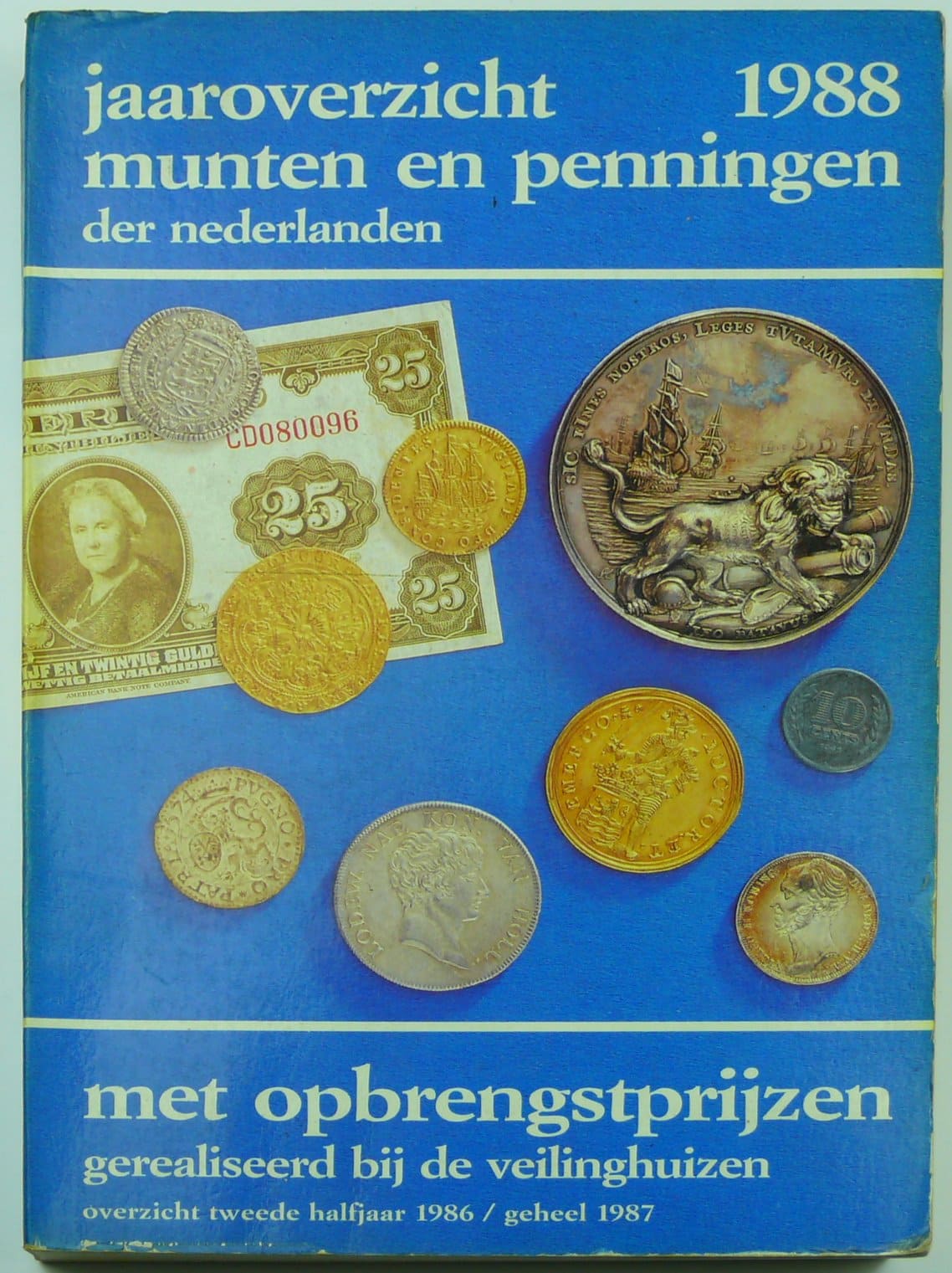 STUURMAN-AALBERS (JANNY) ET STUURMAN (REINHOLD), « Jaaroverzicht munten en penningen der Nederlanden. Met opbrengstprijzen gerealiseerd bij de veilinghuizen », vol. 2, La Haye, SDU Uitgeverij, 1988 STUURMAN-AALBERS (JANNY) ET STUURMAN (REINHOLD), « Jaaroverzicht munten en penningen der Nederlanden. Met opbrengstprijzen gerealiseerd bij de veilinghuizen », vol. 2, La Haye, SDU Uitgeverij, 1988