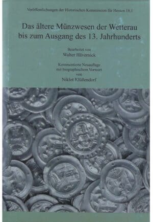 KLÜBENDORF N., « Das älters münzwesen der Wetterau bis zum Ausgang des 13. jahrhunderts, N. Klübendorf », (2009)